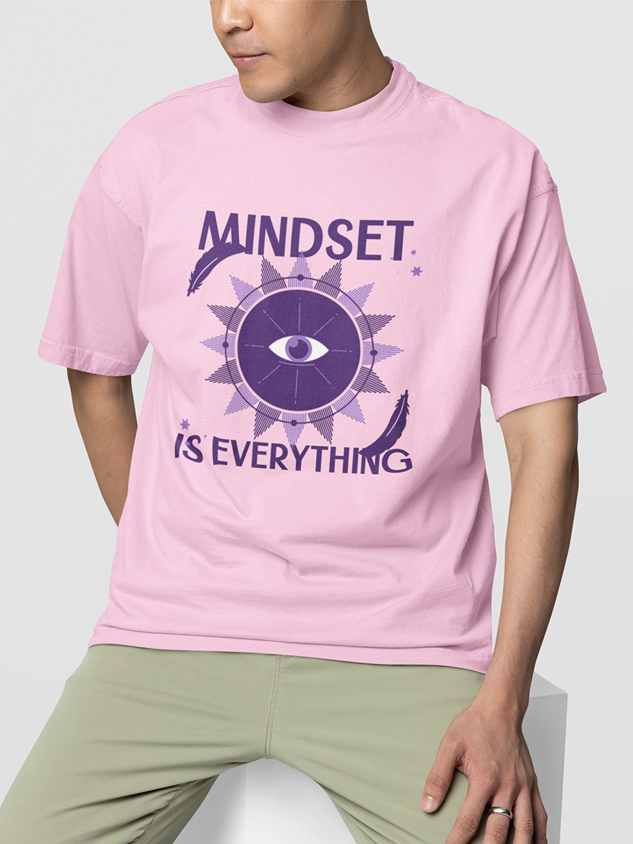 MINDSET IS EVERYTHING- UNISEX OVERSIZED T-SHIRT