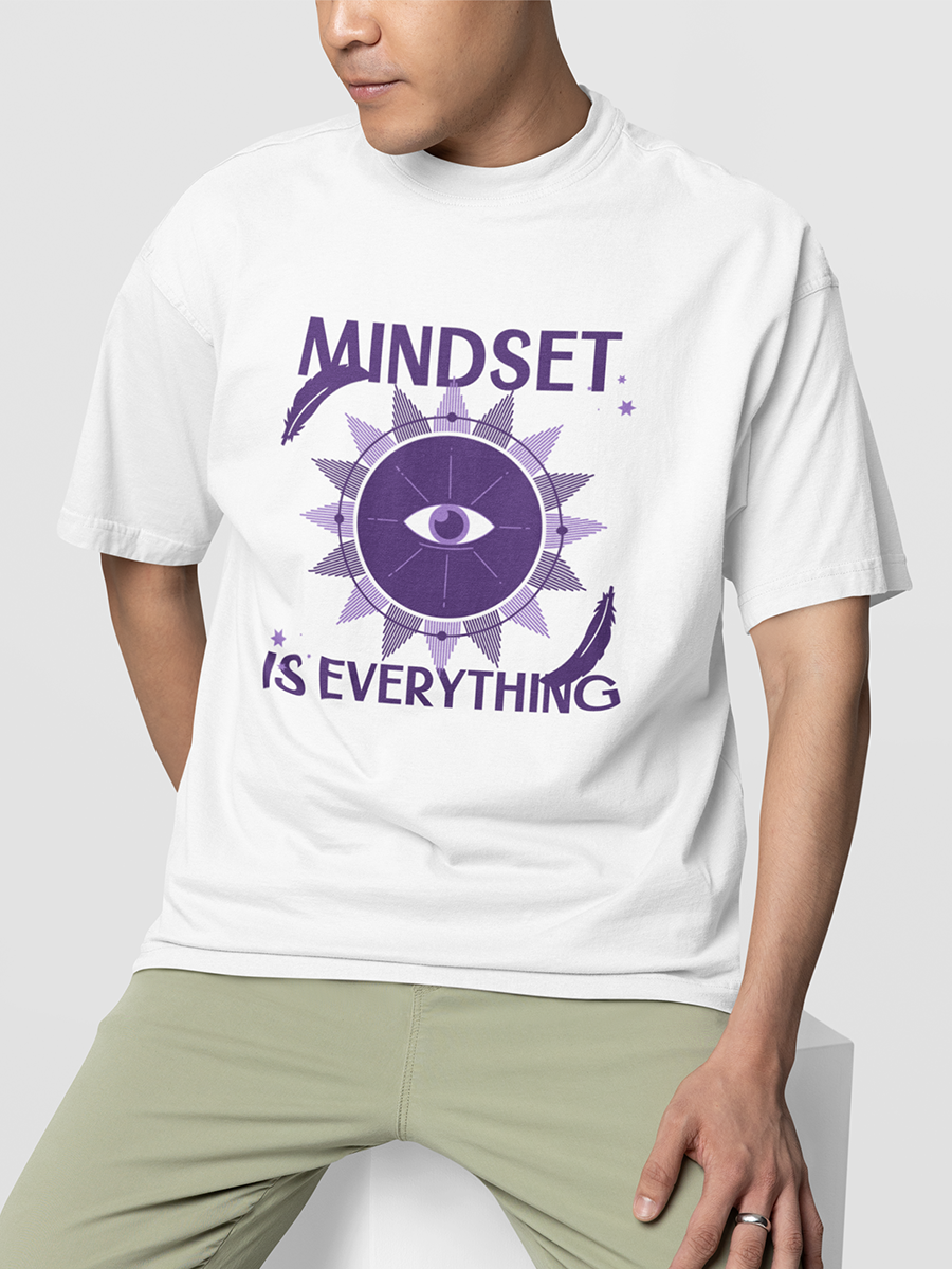 MINDSET IS EVERYTHING- UNISEX OVERSIZED T-SHIRT