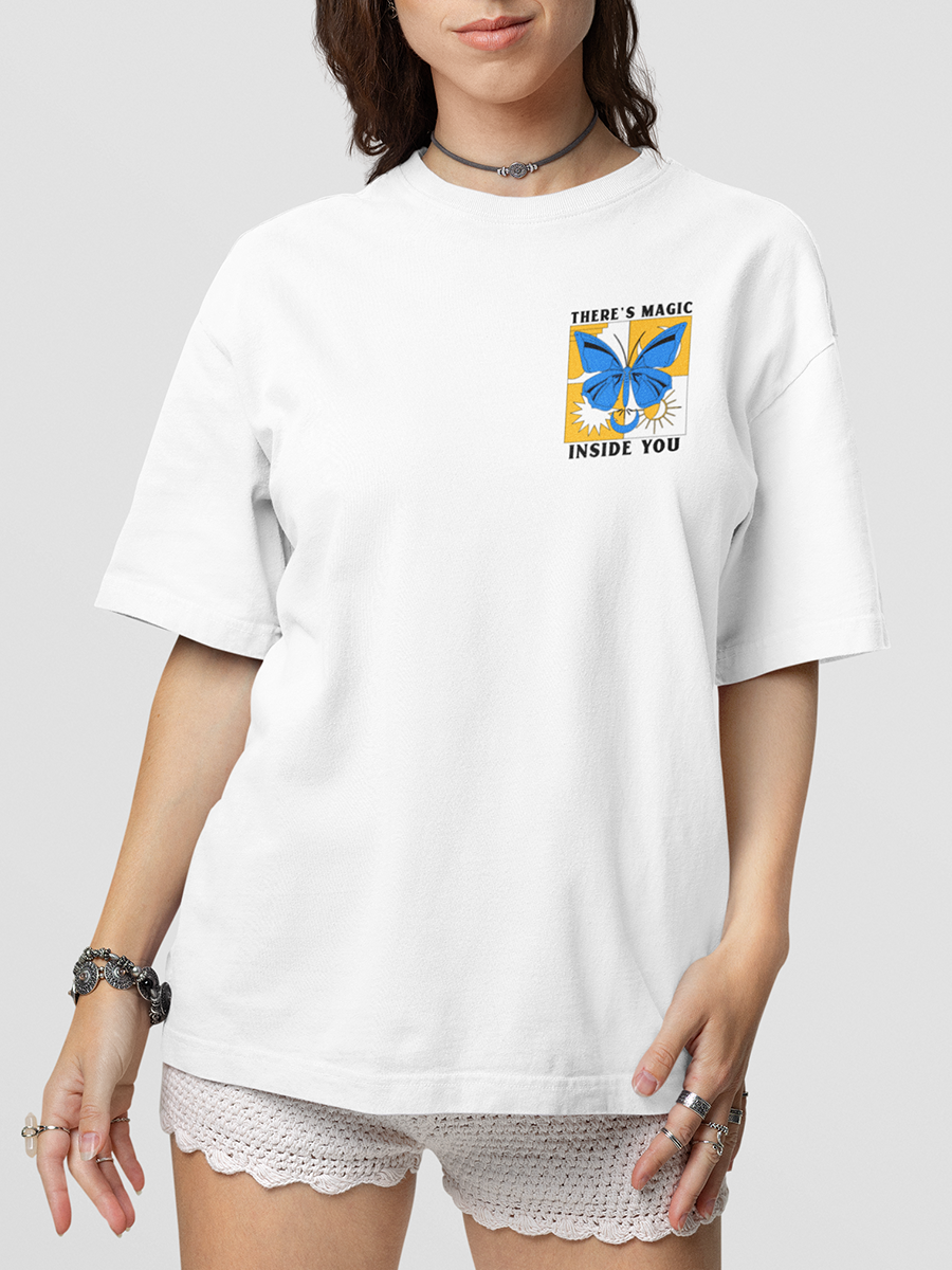THERE'S MAGIC INSIDE YOU- UNISEX OVERSIZED T-SHIRT WHITE
