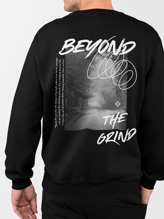 BEYOND THE GRIND- UNISEX SWEATSHIRT BLACK