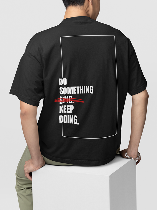 CONSISTENCY IS THE KEY- UNISEX OVERSIZED T-SHIRT BLACK
