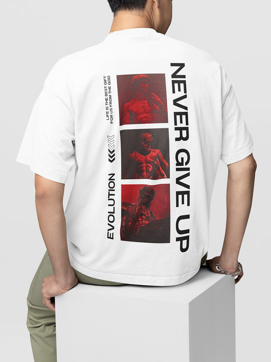 NEVER GIVE UP- UNISEX OVERSIZED T-SHIRT WHITE