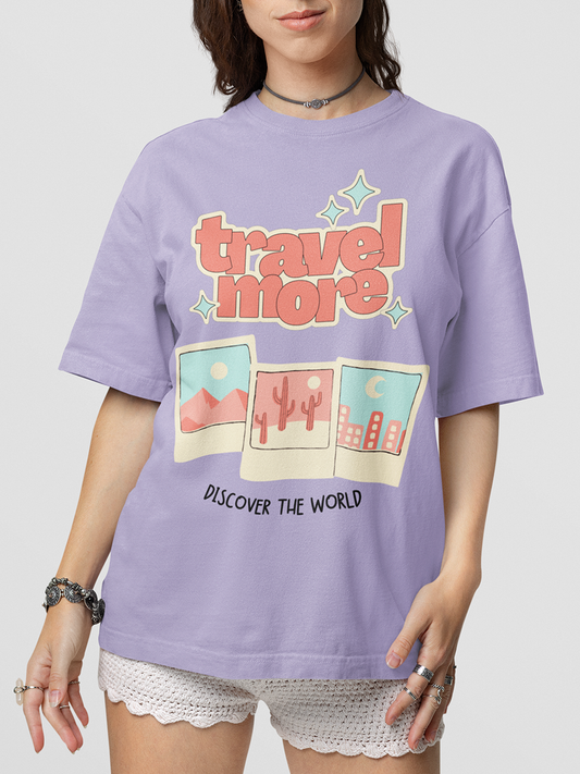 TRAVEL MORE- UNISEX OVERSIZED T-SHIRT